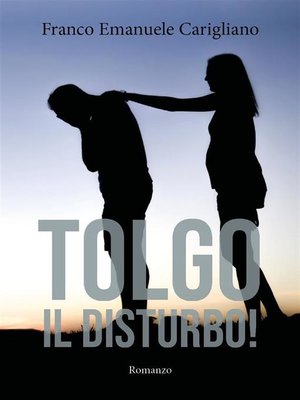 cover image of Tolgo il disturbo!